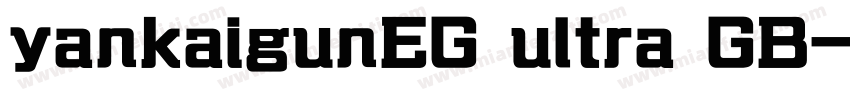 yankaigunEG ultra GB字体转换